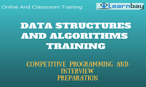 Learnbay provides best Data Structure Algorithm training in Bangalore with interview preparation for e-commerce companies and top product based MNC.