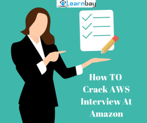 Crack AWS Interview At Amazon